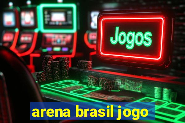 arena brasil jogo